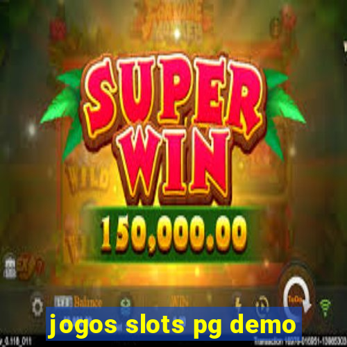 jogos slots pg demo